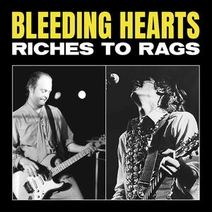 Bleeding Hearts – Riches to Rags LP Coloured Vinyl