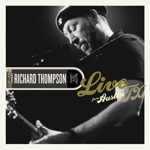 Richard Thompson – Live From Austin TX 2LP Coloured Vinyl