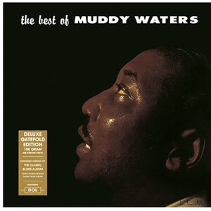 Muddy Waters – The Best Of Muddy Waters LP (Deluxe-Edition)
