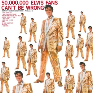 Elvis Presley – 50,000,000 Elvis Fans Can't Be Wrong (Elvis' Gold Records, Vol. 2) LP