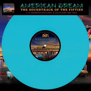 American Dream - Soundtrack Of The Fifties (180g) (Limited Numbered Edition) (Turquoise Vinyl) LP