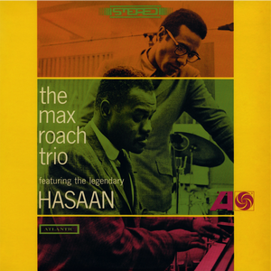 MAX ROACH TRIO – The Max Roach Trio featuring The Legendary Hasaan LP (Green Vinyl)