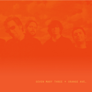 SEVEN MARY THREE – Orange Ave. LP (Orange Vinyl)