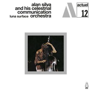 Alan Silva And His Celestrial Communication Orchestra – Luna Surface CD
