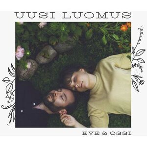 Eve & Ossi Uusi luomus CD