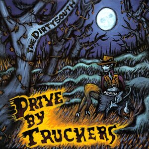 Drive-By Truckers – Dirty South 2LP