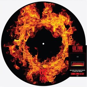 U2 – Fire (40th Anniversary Edition) Picture Disc
