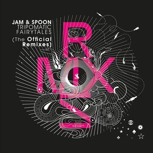Jam & Spoon – Tripomatic Fairytales (The Official Remixes) CD