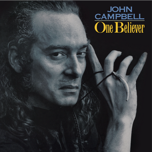 JOHN CAMPBELL – One Believer LP (Blue Vinyl)