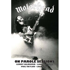 Motörhead – On Parole Sessions 3CD+Blu-ray Audio