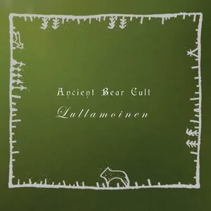 Ancient Bear Cult – Lullamoinen CD