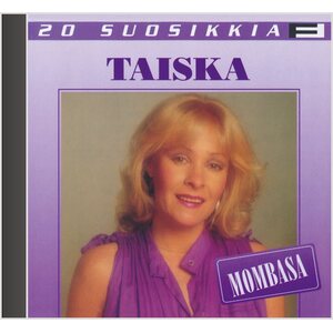 Taiska ‎– Mombasa - 20 Suosikkia CD