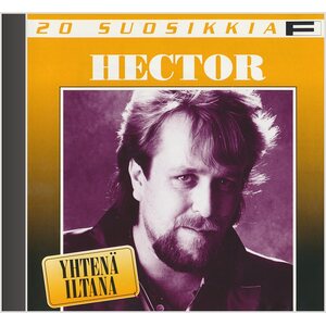 Hector – Yhtenä Iltana - 20 Suosikkia CD