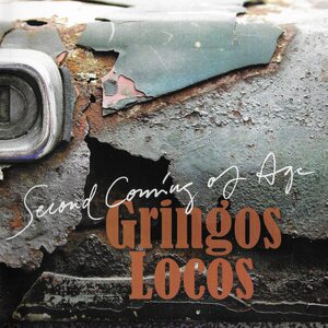 Gringos Locos – Second Coming Of Age CD