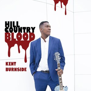 Kent Burnside – Hill Country Blood