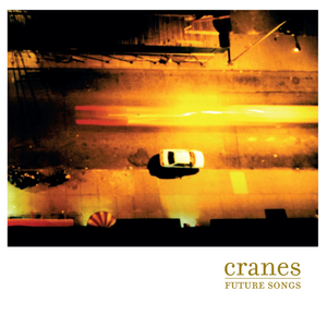 CRANES – Future Songs LP (Yellow Marble Vinyl)