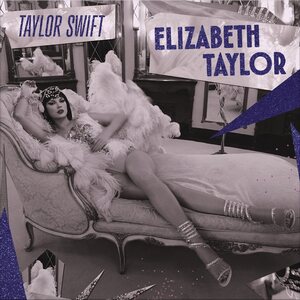 Taylor Swift – Elizabeth Taylor 7" Coloured Vinyl