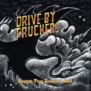 Drive-By Truckers – Brighter Than Creation's Dark 2LP