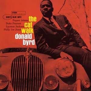 Donald Byrd – The Cat Walk LP (Blue Note Classic Vinyl Series)