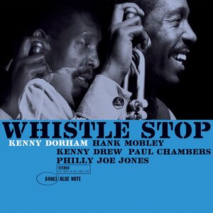 Kenny Dorham – Whistle Stop LP (Blue Note Classic Vinyl Series)