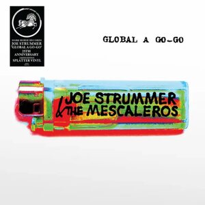 Joe Strummer & The Mescaleros – Global A Go-Go 2LP Coloured Vinyl