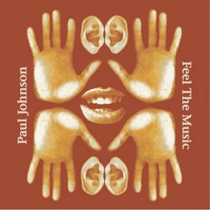 Paul Johnson – Feel The Music (35th Anniversary Edition) 2LP Coloured Vinyl