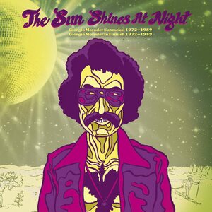Various Artists – The Sun Shines at Night – Giorgio Moroder in Finnish 1972–1989 CD
