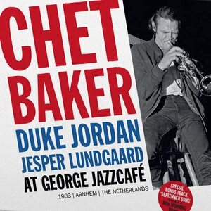 Chet Baker – At George Jazzcafe , Arnhem, 1983, The Netherlands LP Coloured Vinyl