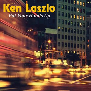 Ken Laszlo – Put Your Hands Up 12"