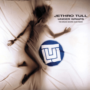 Jethro Tull – Under Wraps (The Bruce Soord 2026 Remix) LP
