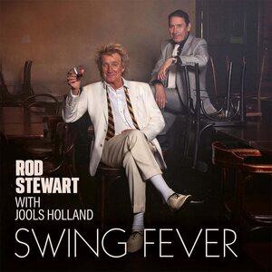 Rod Stewart With Jools Holland – Swing Fever LP