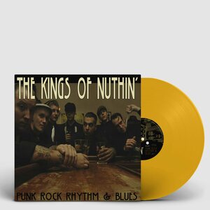 Kings Of Nuthin’ – Punk Rock Rhythm & Blues LP Coloured Vinyl