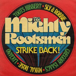 Mighty Rootsmen – The Mighty Rootsmen Strike Back LP