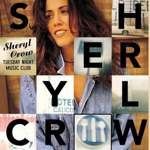 Sheryl Crow – Tuesday Night Music Club LP