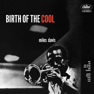 Miles Davis – Birth Of The Cool LP (Tone Poet Vinyl)