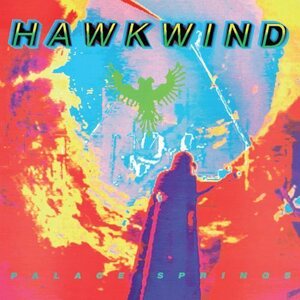 Hawkwind – Palace Springs LP (Transparent Orange Vinyl)