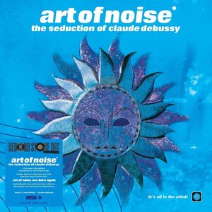 Art Of Noise – The Seduction of Claude Debussy 2LP (Transparent Blue Vinyl)