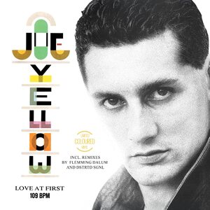 Joe Yellow – Love At First 12" Coloured Vinyl