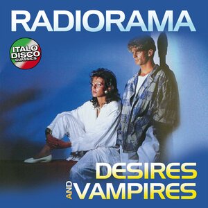 Radiorama – Desires And Vampires LP