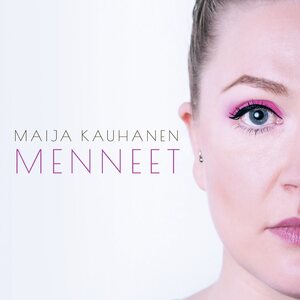 Maija Kauhanen – Menneet CD
