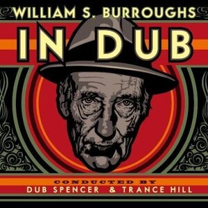 William S. Burroughs – In Dub LP+CD (Orange Vinyl)