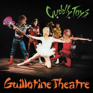Cuddly Toys – Guillotine Theatre 2LP (Red Vinyl)