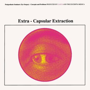 Earth – Extra-Capsular Extraction LP (Transparent Yellow Vinyl)