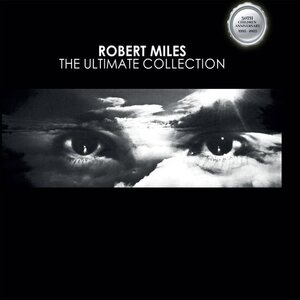 Robert Miles – Robert Miles Forever (The Ultimate Collection) 3LP
