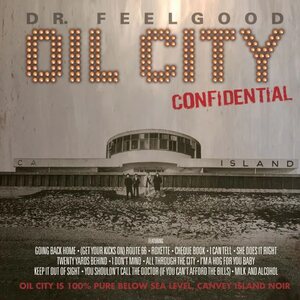 Dr. Feelgood – Oil City Confidential 2LP