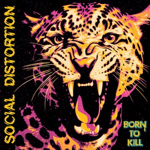 Social Distortion – Born To Kill