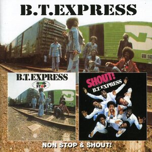 B.T. Express – Non-Stop / Shout! CD