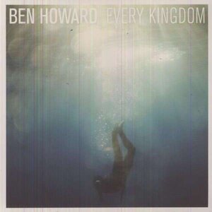 Ben Howard – Every Kingdom LP