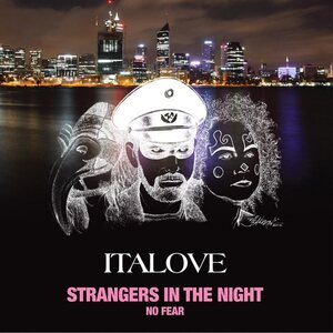 Italove – Strangers In The Night / No Fear 12"