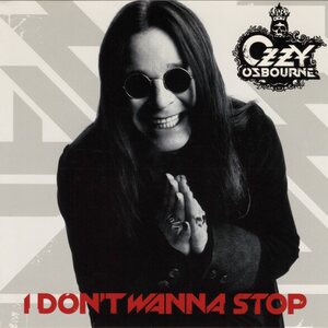 Ozzy Osbourne ‎– I Don't Wanna Stop CDs